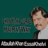 About Chan Kitha Gurazi Hai Rat Way Song