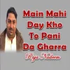 Main Mahi Day Kho To Pani Da Gharra