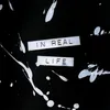About In Real Life Song