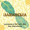 About Bananeira Song