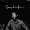 About Seng'khathele Song