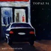 About Topaz 94 Song