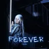 About FOREVER Song