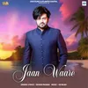 About Jaan Waare Song