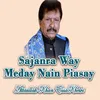 Sajanra Way Meday Nain Piasay