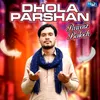 Dhola Parshan
