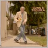 About Guns & Tequila Song