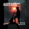 Affetmemi Bekleme