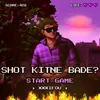 About SHOT KITNE BADE? Song