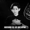 Hussain As ka Bachpan