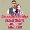 Chana Chan Chariya Pahari Mahiya