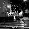 About Blocchi 2 Song