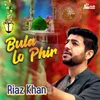 About Bula Lo Phir Song