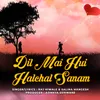 About Dil Mai Hui Halchal Sanam Song