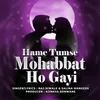 About Hame Tumse Mohabbat Ho Gayi Song