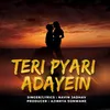 About Teri Pyari Adayein Song