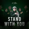 Stand With You