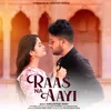 About Raas Na Aayi Song