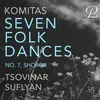 Seven Folk Dances: No. 7, Shoror