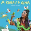 About A Clara e a Gema Song