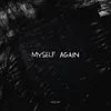 About Myself Again Song