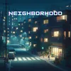 About Neighborhood Song