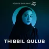 Thibbil Qulub