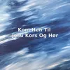 About Kom Hen Til Jesu Kors Og Hør Song