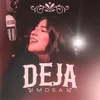 About Deja Song
