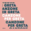 About Canzone per Greta Song