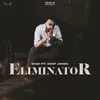 About Eliminator Song