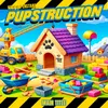 Pupstruction Main Title