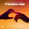 About Touch Me Song