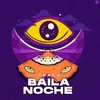 About Baila Noche Song