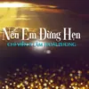 Nếu Em Đừng Hẹn