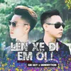 About Lên Xe Đi Em Ơi Song