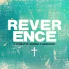 About Reverence: A Moment of Worship and Communion Song
