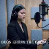 About Buồn Không Thể Buông Song