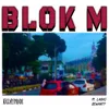 Blok M (feat. Laras Dewanty)