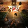 About Things & Time Song