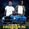 About Swerve on Me Song