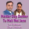 Haidar Day Darbar Tu Hali Nai Jana