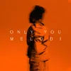 About Only You Song