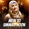 About Mein To Ummati Hoon Song