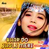 About Bhar Do Jholi Meri Song