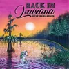 About Back In Louisiana Song