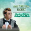 About Anh Yêu Em Baby Song