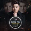 About Tạm Dừng Yêu Song