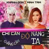 Chỉ Cần Độ Nàng Chẳng Cần Độ Ta