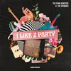 About I Like 2 Party Song